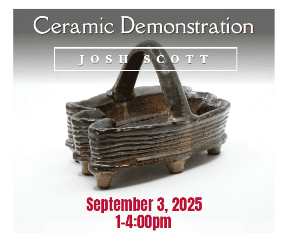 A handcrafted ceramic basket with four legs sits under text for a ceramic demonstration by Josh Scott, scheduled for September 3, 2025, from 1-4pm.