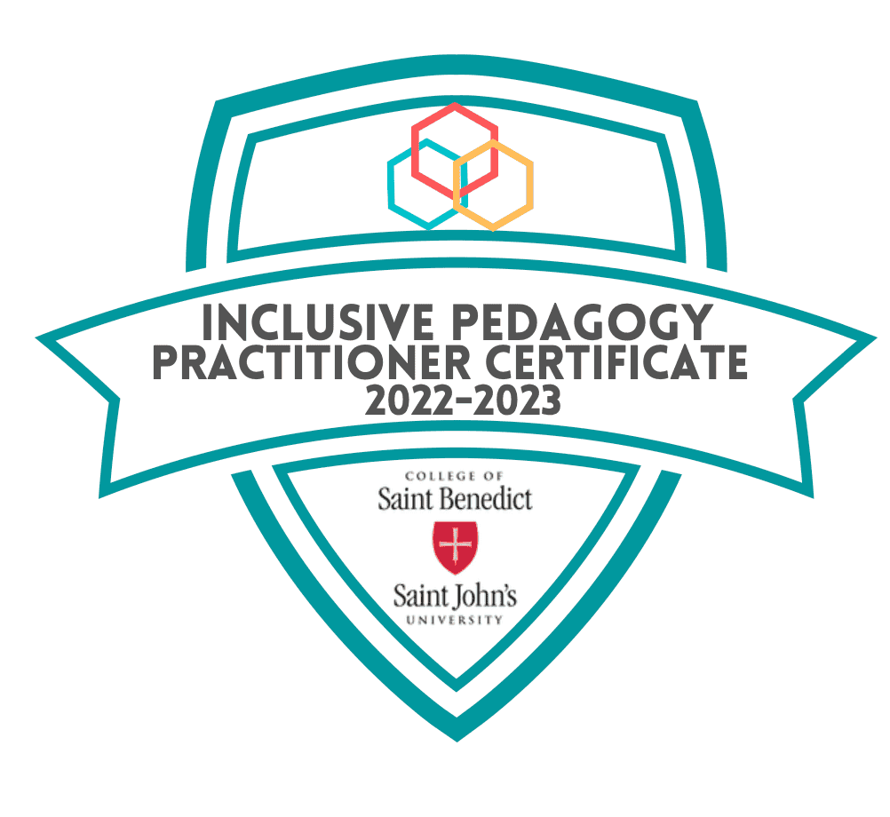 A teal shield-shaped badge with colorful cubes at the top, a banner reading "Inclusive Pedagogy Practitioner Certificate 2022–2023," and the College of Saint Benedict and Saint John’s University logos at the bottom.