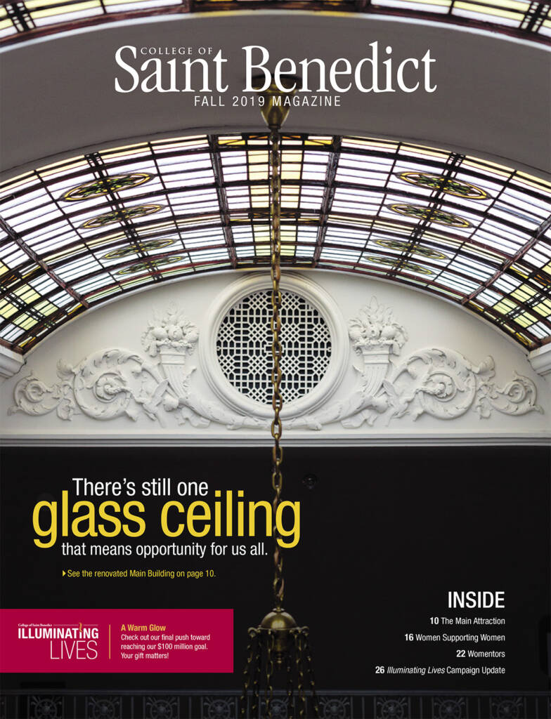 Cover of the College of Saint Benedict Fall 2019 Magazine showing an ornate glass ceiling with architectural details. The headline reads, "There's still one glass ceiling that means opportunity for us all.