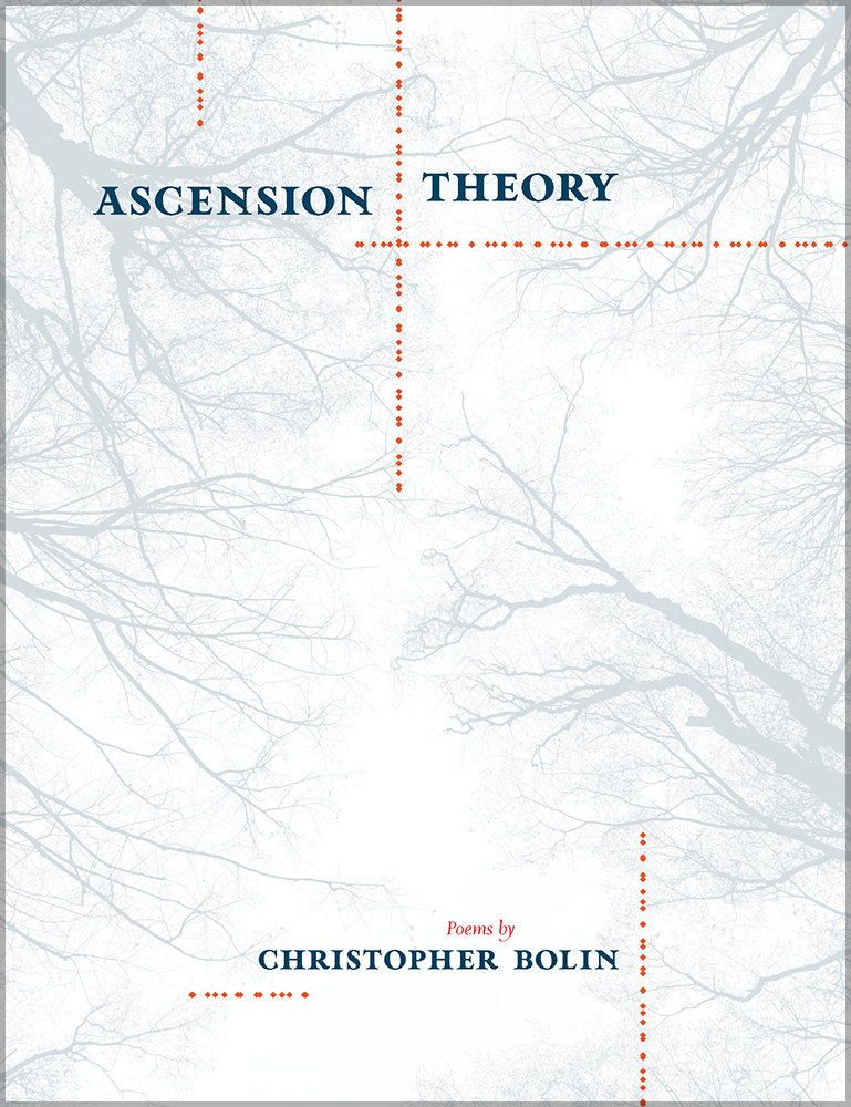 Cover of "Ascension Theory" by Christopher Bolin. Features faint, abstract tree branches on a light background with red dotted lines intersecting. Text is in bold blue and red.