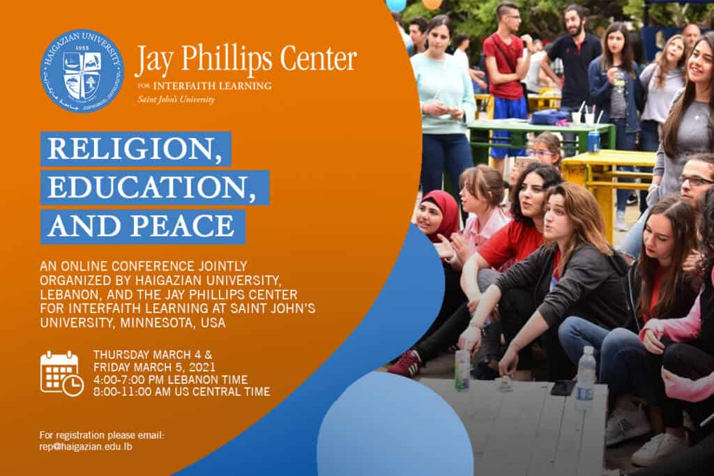 A promotional poster for an online conference titled "Religion, Education, and Peace," featuring a group of diverse students outdoors and event details, hosted by Haigazian University and the Jay Phillips Center.
