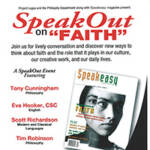 Poster for an event titled "Speak Out on 'Faith'." It features a magazine cover with a black-and-white photo of a person's face. The event includes speakers Tony Cunningham, Eva Hooker, Scott Richardson, and Tim Robinson, discussing faith's role.