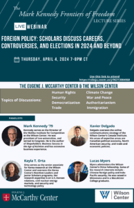 A promotional poster for "The Mark Kennedy Frontiers of Freedom Lecture Series." It advertises a webinar on April 4, 2024, about foreign policy topics with a panel of four experts. Includes a Zoom link and logos of associated organizations.