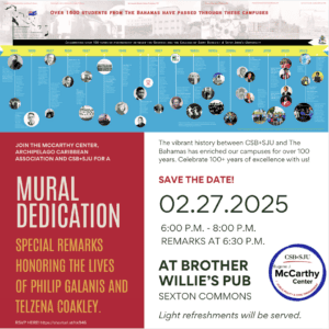 Flyer for a mural dedication event on February 27, 2025, from 6-8 PM at Brother Willie's Pub. It honors Philip Galanis and Telzena Coakley. Organized by CSB+SJU and Eugene J. McCarthy Center. Includes event details and historical campus photos.