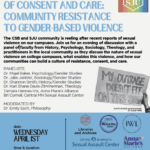 A flyer for a Gender Studies event titled “Creating a Culture of Consent and Care: Community Resistance to Gender-Based Violence,” with date, time, location, panelists, sponsors, and an image of a protest sign reading “My outrage doesn’t fit on this sign.”.