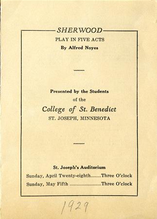 Poster for the play "Sherwood" by Alfred Noyes, presented by the College of St. Benedict students, St. Joseph, Minnesota. Performances on April 28 and May 5 at 3 o'clock. The year 1929 is handwritten at the bottom.