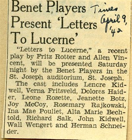 Newspaper clipping titled "Benet Players Present 'Letters To Lucerne,'" with the date April 9, 1942. It mentions a play by Fritz Rotter and Allen Vincent, listing the cast members performing at St. Joseph auditorium. Handwritten header in ink.