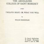 Text from a theater program cover: "The Ardeleons, College of Saint Benedict present Twelfth Night; Or, What You Will by William Shakespeare." Bottom right: "St. Joseph Auditorium, St. Joseph, Minnesota, April 9, and 11, 1948.