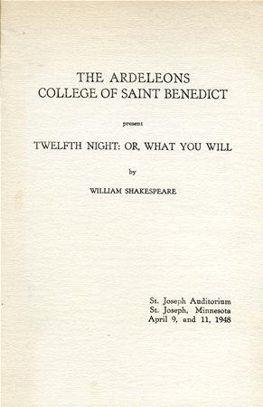Text from a theater program cover: "The Ardeleons, College of Saint Benedict present Twelfth Night; Or, What You Will by William Shakespeare." Bottom right: "St. Joseph Auditorium, St. Joseph, Minnesota, April 9, and 11, 1948.
