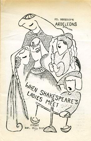 A black and white illustration of five women in historical costumes with varying hairstyles, holding a sheet titled "When Shakespeare's Ladies Meet." The text above reads "St. Benedict's Ardeleons present." Date at the bottom: Sunday, Nov. 26.