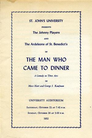 Vintage theater program for "The Man Who Came to Dinner" presented by St. John's University, featuring The Johnny Players and The Ardeleons of St. Benedict's. Performed at the University Auditorium on October 25 and 26, 1952.