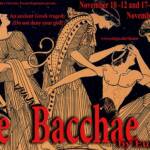 Greek-style illustration of four figures, with text promoting a production of "The Bacchae" by Euripides. Dates: November 10-12, 17-19 at 7:30 PM, November 13 at 2 PM. For tickets, call 320-363-5777. Presented by a college theater department.