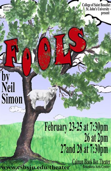 Poster for the play "Fools" by Neil Simon. It features a goat on a tree branch against a pastoral background. Text includes performance dates, times, and location details at the College of Saint Benedict and St. John's University.