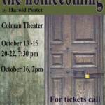 Poster for "The Homecoming" by Harold Pinter. Shows a wooden door. Details: Colman Theater, Oct 13-15 & 20-22 at 7:30 pm, Oct 16 at 2 pm. For tickets call 320-363-5777. Hosted by College of Saint Benedict/St. John's University Theater Department.