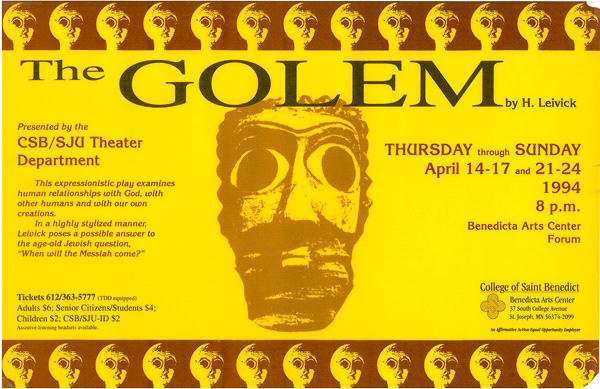 Poster for "The Golem" play by H. Leivick, presented by CSB/SJU Theater in April 1994. Bright yellow background with mask illustrations. Describes the play's exploration of human and divine relationships. Includes ticket details and showtimes.