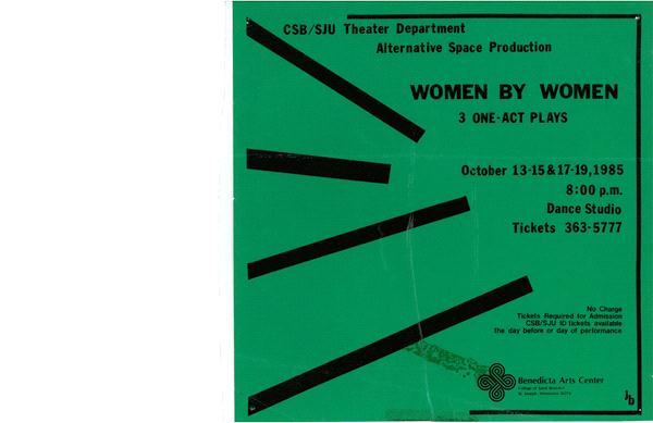 Green poster for a theater production titled "Women by Women: 3 One-Act Plays" by CSB/SJU Theater Department. Shows dates October 13-15 and 17-19, 1985, at 8:00 p.m. with contact info for tickets. Located at the Dance Studio, Benedicta Arts Center.