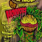 Colorful poster for "Little Shop of Horrors" featuring a monstrous plant. Text includes show dates: November 8-11 and 15-17 at 7:30 PM, November 11 at 2 PM, with a special on November 10. Details for tickets are at the bottom.