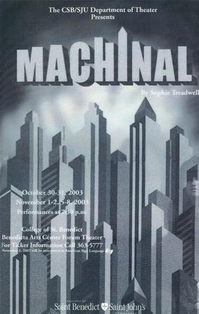 Poster for the play "Machinal" by Sophie Treadwell, presented by CSB/SJU Department of Theater. Features an abstract cityscape with performances from October 31 to November 8, 2003, at the Benedicta Arts Center.